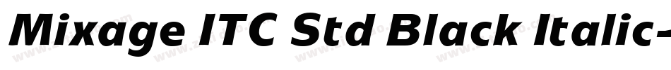 Mixage ITC Std Black Italic字体转换